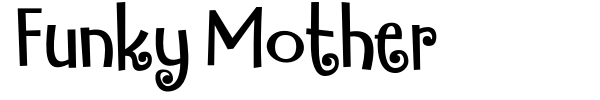 Funky Mother font preview